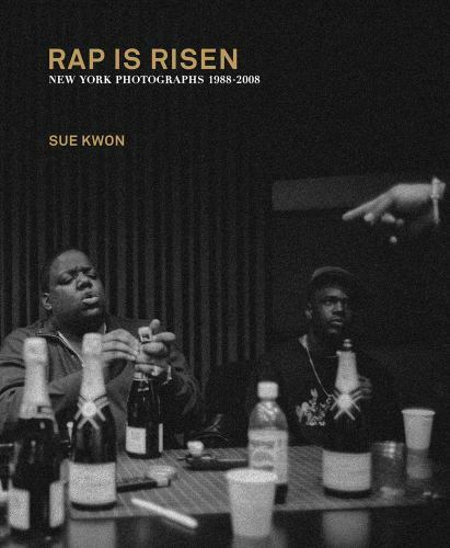 アート・デザイン・音楽 Rap is Risen New York Photographs Sue Kwon: RAP IS RISEN : New York Photographs 1988 2008 by Jeff