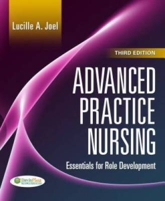 Advanced Practice Nursing: Essentials of Role Development - Paperback - GOOD