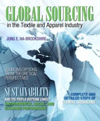 Global Sourcing in the Textile and Apparel Industry (Fashion) - Paperback - GOOD