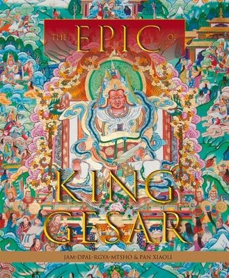 Xiaoli Pan The Epic of King Gesar (Hardback)