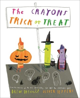 Drew Daywalt Crayons Trick or Treat (Hardback) Crayons Celebrate