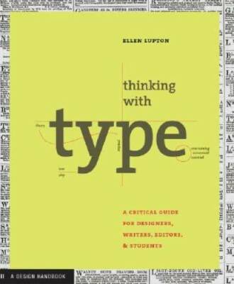 Thinking with Type: A Primer for Designers: A Critical Guide for Designer - GOOD