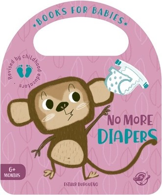 Esther Burgueo No More Diapers (Board Book)