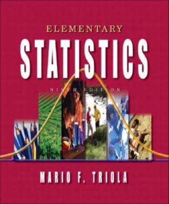 Elementary Statistics, Ninth Edition - Hardcover By Triola, Mario F. - GOOD