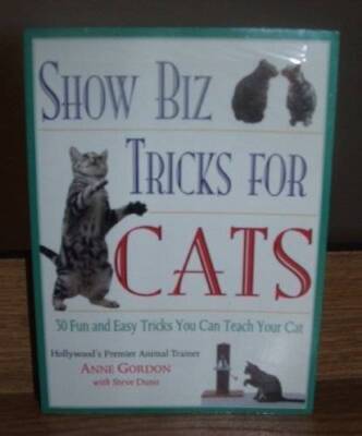 Show Biz Tricks for Cats: 30 Fun and Easy Tricks You Can Teach Your Cat - GOOD