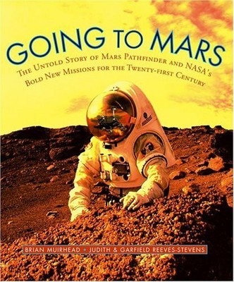 GOING TO MARS: THE STORIES OF THE PEOPLE BEHIND NASA'S By Garfield VG