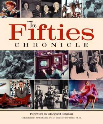 The Fifties Chronicle - Hardcover By Margaret Truman Daniel (Foreward) - GOOD
