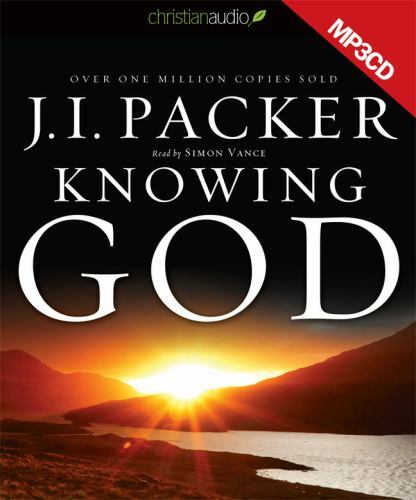 Knowing God by J. I. Packer (2011, CD Mp3) for sale online | eBay