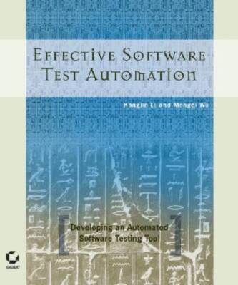Effective Software Test Automation: Developing an Automated Software Test - GOOD
