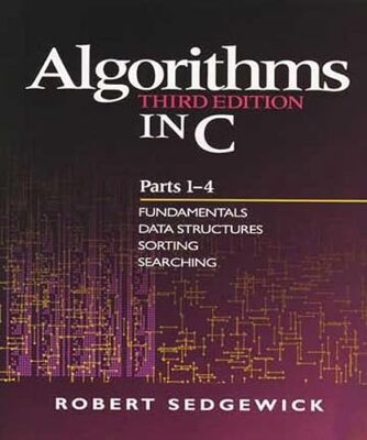 Algorithms in C, Parts 1-4: Fundamentals, Data Structures, Sorting, Searchin...
