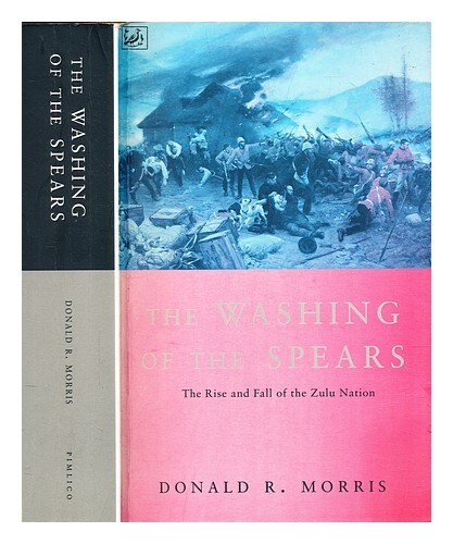 Morris, Donald R. (Donald Robert). Buthelezi, Gatsha Le Lavage Des Lances 1