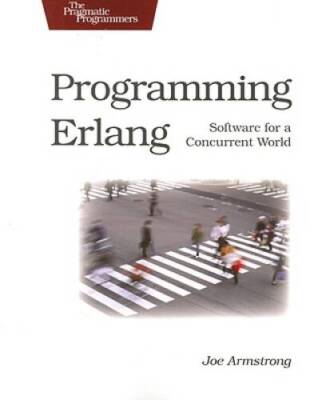 Programming Erlang: Software for a Concurrent World - Paperback - GOOD