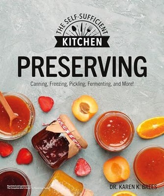 Preserving: Can it. Freeze it. Pickle it. Preserve it. (The Self