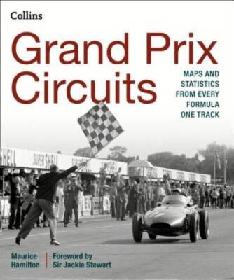 Grand Prix Circuits: History and Course Map for Every Formula One Circuit - GOOD