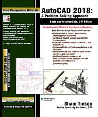 AutoCAD 2018: A Problem-Solving Approach,Basic and Intermediate - GOOD