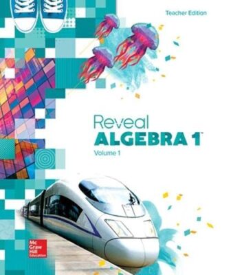 Reveal Algebra 1 Teacher Edition Volume 1 (MERRILL ALGEBRA 1) by N/A Mcgraw-Hill