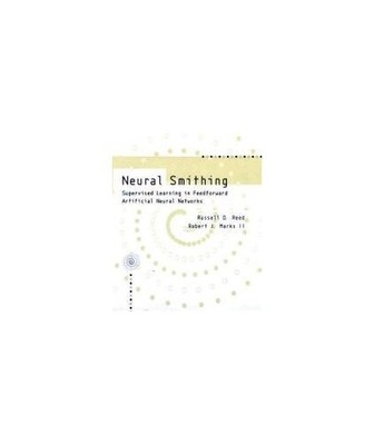 Neural Smithing: Supervised Learnin..., Marksii, Robert