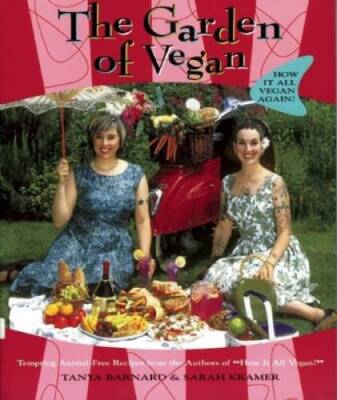 The Garden of Vegan: How It All Vegan Again! - Paperback - GOOD