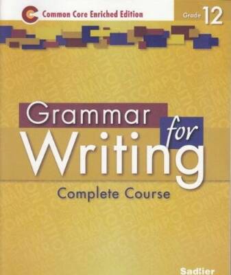 Grammar for Writing 2014 Common Core Enriched Edition Student E - ACCEPTABLE