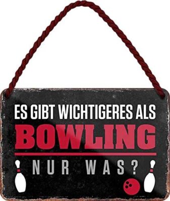 Blechschild Lustiger Kegel Spruch: “Es gibt wichtigeres als bowling.." Geschenki
