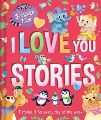 Igloobooks 5 Minute Tales: I Love You Stories (Relié)
