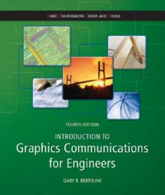 Introduction to Graphics Communications for Engineers  (B.E.S.T series) ( - GOOD