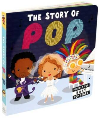The Story of Pop - Board book By Editors of Caterpillar Books - GOOD