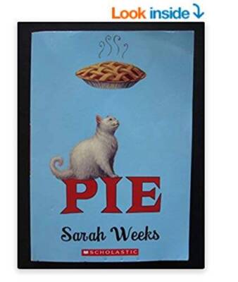 Pie - Paperback By Sarah Weeks - GOOD