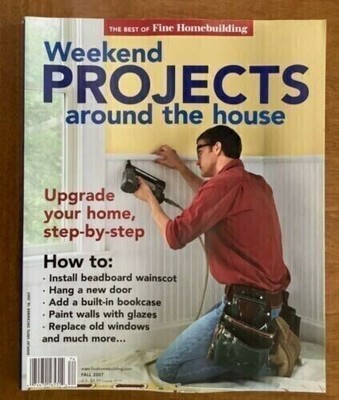 Fine Homebuilding Weekend Projects Around the House Magazine Upgrade Your Home