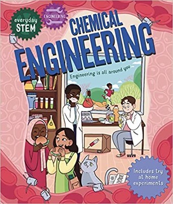 Everyday STEM Engineering Chemical Engineering HARDCOVER 2023 by Jenny Jacoby