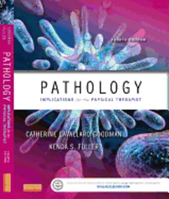 Pathology: Implications for the Physical Therapist by Kellogg: Used