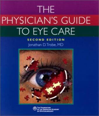 Physicians Guide to Eye Care - Paperback - GOOD