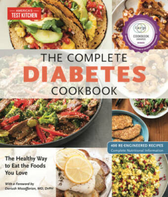 The Complete Diabetes Cookbook: 400 Kitchen-Tested Recipes for Eatin - VERY GOOD