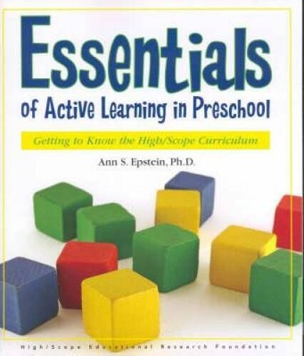 Essentials of Active Learning in Preschool: Getting to Know the High - VERY GOOD