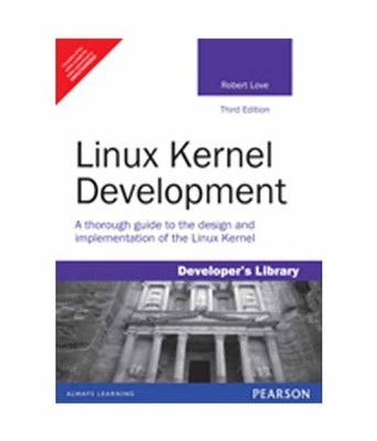 LINUX KERNEL DEVELOPMENT By Robert Love *Excellent Condition*