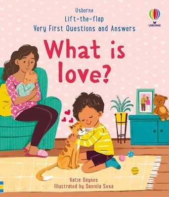 Very First Questions & Answers: What is love? (Very First Questions and Answers)