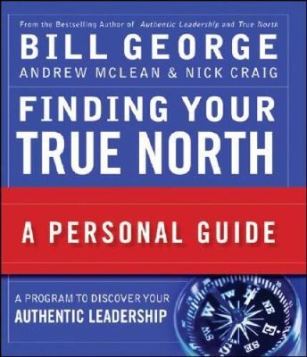 Finding Your True North: A Personal Guide - Paperback - VERY GOOD