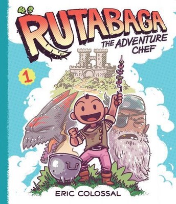 Eric Colossal Rutabaga the Adventure Chef (Paperback) (UK IMPORT)