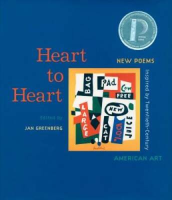 Heart to Heart : New Poems Inspired by Twentieth-Century American Art - GOOD