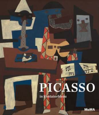 Picasso in Fontainebleau by Anne Umland: New