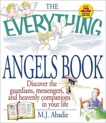 The Everything Angels Book (Everythin..., Abadie, M. J.