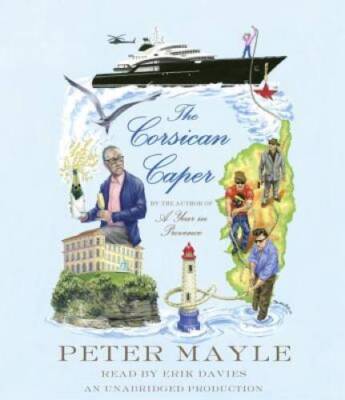 The Corsican Caper: A novel - Audio CD By Mayle, Peter - GOOD