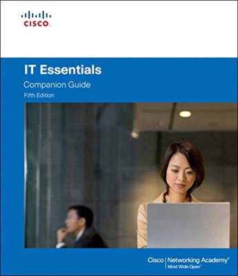 IT Essentials (5th Edition) (Companion Guide) By Cisco Networkin