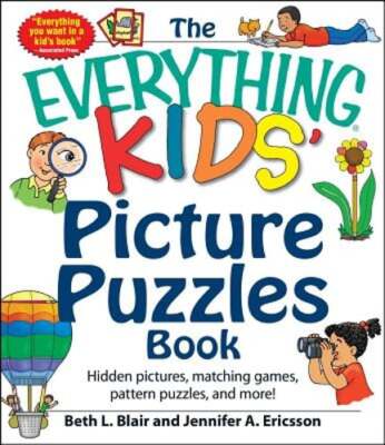 The Everything Kids' Picture Puzzles Book: Hidden Pictures, Matching Games,: New