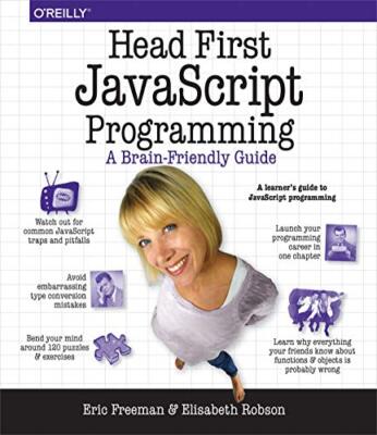 Head First JavaScript Programming By Eric T. Freeman, Elisabeth 
