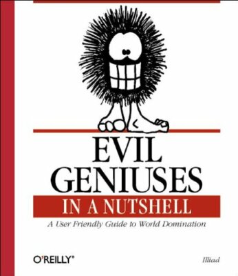 Evil Geniuses in a Nutshell (In a Nutshell ... by J.D. ''Illiad'' Frazer Paperback