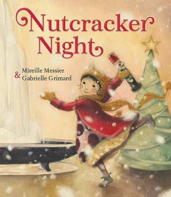 NUTCRACKER NIGHT By Mireille Messier - Hardcover **BRAND NEW**