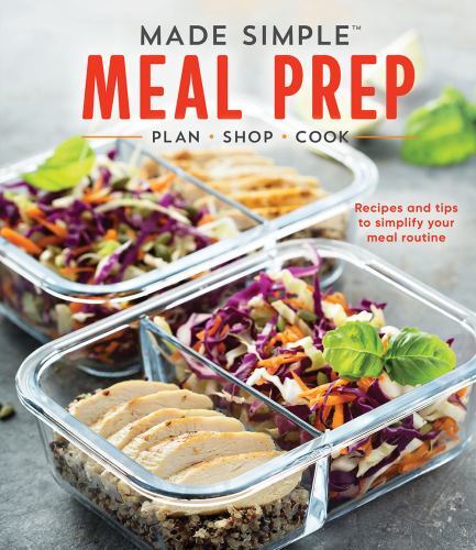 Made Simple Meal Prep : Plan - Shop - Cook. Recipes and Tips to ...