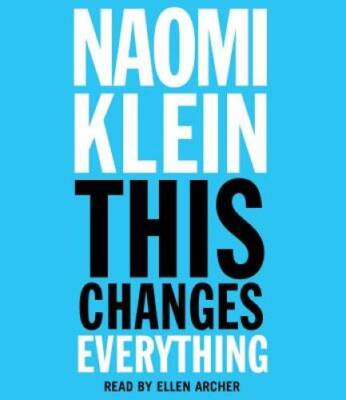 This Changes Everything: Capitalism vs. The Climate - Audio CD - VERY GOOD