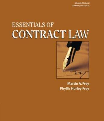 Essentials of Contract Law - Paperback By Frey, Phyllis H. - GOOD